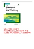 WILLIAMS- DEWIT'S FUNDAMENTAL CONCEPTS AND  SKILLS FOR NURSING, 5TH EDITION
