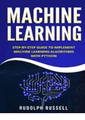 Machine Learning Step-by-Step Guide To Implement Machine Learning Algorithms with Python