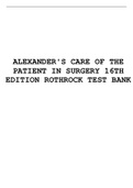 ALEXANDER'S CARE OF THE PATIENT IN SURGERY 16TH EDITION ROTHROCK TEST BANK