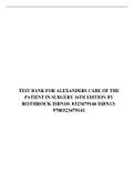 TEST BANK FOR ALEXANDER'S CARE OF THE PATIENT IN SURGERY 16TH EDITION BY ROTHROCK ISBN10: 0323479146 ISBN13: 9780323479141