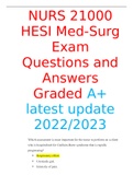 NURS 21000 HESI Med-Surg Exam Questions and  Answers Graded ///NURS 21000 HESI Med-Surg Exam Questions and  Answers Graded 