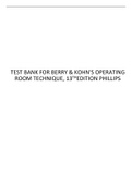TEST BANK FOR BERRY & KOHN'S OPERATING ROOM TECHNIQUE, 13THEDITION PHILLIPS