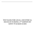 TEST BANK FOR LEGAL & ETHICAL ISSUES IN NURSING 7TH EDITION GINNY WACKER GUIDO ISBN-10: 0134701232 ISBN-13: 9780134701233