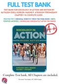 Test Bank For Sociology in Action 2nd Edition By Kathleen Odell Korgen; Maxine P. Atkinson 9781544356419 Chapter 1-16 Complete Guide .