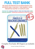 Test Bank For Principles of Macroeconomics 13th Edition By Karl E. Case; Ray C. Fair; Sharon E. Oster 9780135197165 Chapter 1-21 Complete Guide .