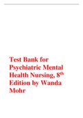 Test Bank for Psychiatric Mental Health Nursing, 8th Edition by Wanda Mohr