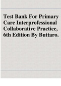 Test Bank For Primary Care Interprofessional Collaborative Practice, 6th Edition By Buttaro///Test Bank For Primary Care Interprofessional Collaborative Practice, 6th Edition By Buttaro
