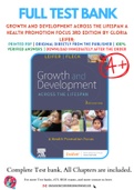 Test Bank for Growth and Development Across the Lifespan A Health Promotion Focus 3rd Edition by Gloria Leifer; Eve Fleck Chapter 1-16 Complete Guide