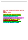 ATI MED SURG PROCTORED LATEST 2023 - STUDY GUIDE