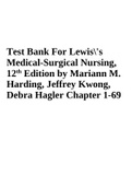 Test bank for Lewis's Medical-Surgical Nursing: Assessment and Management of Clinical Problems 12th Edition by Marianne M. Harding, Jeffrey Kwong, Debra Hagler 9780323789615 Chapter 1-69 Complete Guide A+