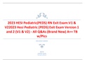 2023 NGN  HESI Pediatric &lpar;PEDS&rpar; RN Exit Exam&colon; V1 & V2 2023 Hesi Pediatric &lpar;PEDS&rpar; Exit Exam Version 1 and 2 &lpar;V1 & V2&rpar; - All Q&As &lpar;Brand New&rpar; A&plus;&plus; TB w&sol;Pics