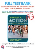 Test Bank for Sociology in Action 2nd Edition by Kathleen Odell Korgen; Maxine P. Atkinson Chapter 1-16 Complete Guide