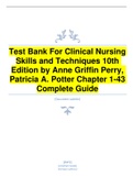 est Bank For Clinical Nursing Skills and Techniques 10th Edition by Anne Griffin Perry, Patricia A. Potter Chapter 1-43 Complete Guide.