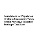 Foundations for Population Health in Community&sol;Public Health Nursing&comma; 5th Edition Stanhope Test Bank