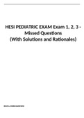 HESI PEDIATRIC EXAM Exam 1, 2, 3 - Missed Questions (With Solutions and Rationales)