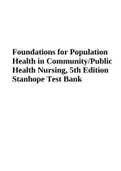 Stanhope: Foundations For Population Health In Community/Public Health Nursing, 5th Edition Test Bank.