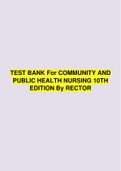 Community and Public Health Nursing 10th Edition Rector Test Bank (Chapters 1-30 ) complete solution