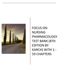 FOCUS ON NURSING PHARMACOLOGY TEST BANK &lpar;8TH EDITION BY KARCH&rpar; WITH 1 -59 CHAPTERS LATEST UPDATE 2023