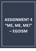ASSIGNMENT 4 “ME, ME, ME!” – EGOISM.