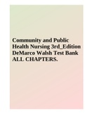 Community and Public Health Nursing 3rd Edition DeMarco Walsh Test Bank ALL CHAPTERS.