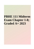 PBHE 111 Midterm Exam Chapter 1-8; Graded A+ 2023