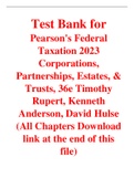 Pearson's Federal Taxation 2023 Corporations, Partnerships, Estates, & Trusts, 36e Timothy Rupert, Kenneth Anderson, David Hulse (Test Bank  )