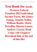 South-Western Federal Taxation 2023 Individual Income Taxes, 46e James Young, Annette Nellen, William Raabe, Mark Persellin, Sharon Lassar, Andrew Cuccia, Brad Cripe (Test Bank)