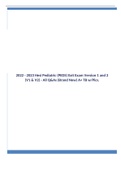 2022 - 2023 Hesi Pediatric (PEDS) Exit Exam Version 1 and 2 (V1 & V2) - All Q&As (Brand New) A+ TB w/Pics.