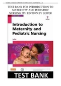 INTRODUCTION TO MATERNITY AND PEDIATRIC NURSING - 7TH EDITION BY LEIFER &lpar;questions & answers&rpar; TEST BANK 2023