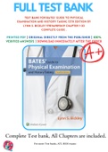 Test Bank For Bates' Guide to Physical Examination and History Taking 12th Edition By Lynn S. Bickley 9781469893419 Chapter 1-20 Complete Guide .