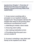 Ignatavicius Chapter 1: Overview of Professional Nursing Concepts for Medical- Surgical Nursing PRACTICE QUESTIONS WITH COMPLETE SOLUTIONS