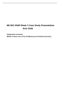 NR 602 SOAP Week 3 Case Study Presentation Sick Child