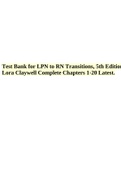Test Bank for LPN to RN Transitions&comma; 5th Edition Lora Claywell Complete Chapters 1-20 Latest&period;