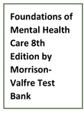 Foundations of Mental Health Care 8th Edition by Morrison-Valfre Test Bank All Chapters 1-33.