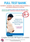 Test Bank for Maternity, Newborn, and Women's Health Nursing A Case-Based Approach 1st Edition By Amy O'Meara Chapter 1-30 Complete Guide A+