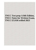 TNCC Test prep A 8th Edition, TNCC Notes for Written Exam, TNCC EXAM Verified 2023