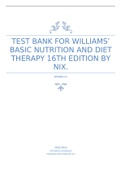 TEST BANK FOR WILLIAMS’ BASIC NUTRITION AND DIET THERAPY 16TH EDITION BY NIX.