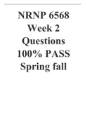  NRNP 6568 Week 2 Questions 100% PASS Spring fall