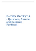 PATHO 370 TEST 4 - Questions, Answers and Response Feedback