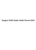 Surgery EOR Study Guide Newest 2023 Graded A+.