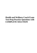 Health and Wellness Coach Exam Test Prep Practice Questions with COMPLETE SOLUTION