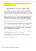 Statistical application and the interpretation of data is important in health care&period;