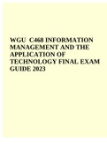 WGU C468 Information Management and the Application of Technology Final Exam Review 2023 | WGU C468 Nursing Informatics (Answered)2023 & WGU C468 INFORMATION MANAGEMENT AND THE APPLICATION OF TECHNOLOGY FINAL EXAM GUIDE 2023