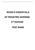 TEST BANK for Essentials of Pediatric Nursing 9th Edition BY Wong Hockenberry