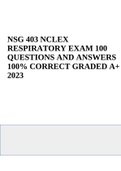 NSG 403 RESPIRATORY EXAM 100 QUESTIONS AND ANSWERS 100% CORRECT GRADED A+ 2023