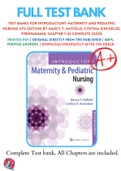 Test Bank For Introductory Maternity and Pediatric Nursing 4th Edition By Nancy T&period; Hatfield&semi; Cynthia Kincheloe 9781496346643 Chapter 1-42 Complete Guide &period;