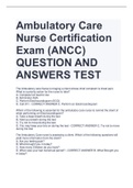 Ambulatory Care Nurse Certification Exam &lpar;ANCC&rpar; QUESTION AND ANSWERS TEST
