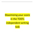 Maximizing your score in the TOEFL independent writing task.