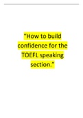 How to build confidence for the TOEFL speaking section.