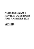 NURS 660 EXAM 3 REVIEW QUESTIONS AND ANSWERS 2023 ADHD